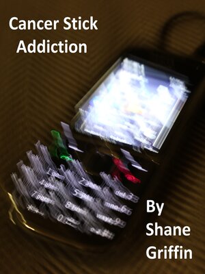cover image of Cancer Stick Addiction